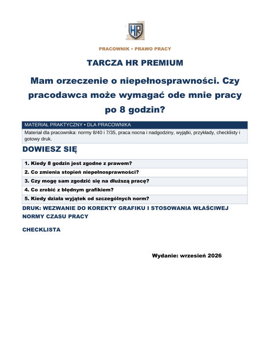 Pierwsza strona materiału: Mam orzeczenie o niepełnosprawności. Czy pracodawca może wymagać ode mnie pracy po 8 godzin?