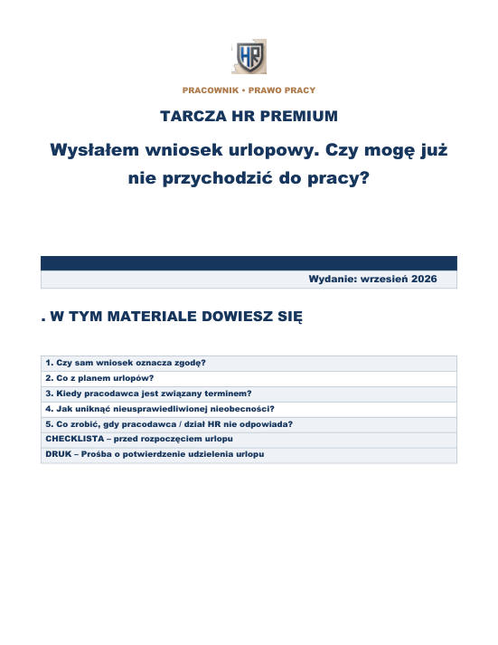 Pierwsza strona materiału: Wysłałem wniosek urlopowy. Czy mogę już nie przychodzić do pracy?